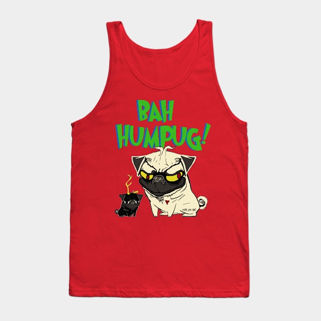 Bah Humpug Tank Top by darklordpug